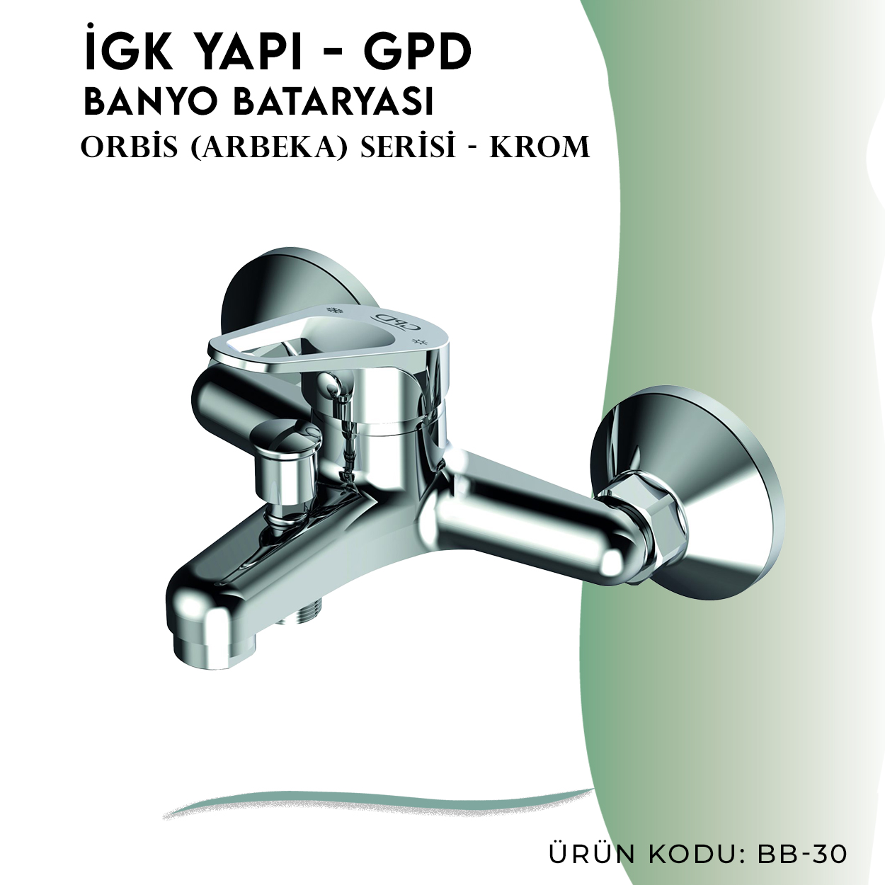 İGK YAPI - GPD Orbis Banyo Bataryası  (BB30)