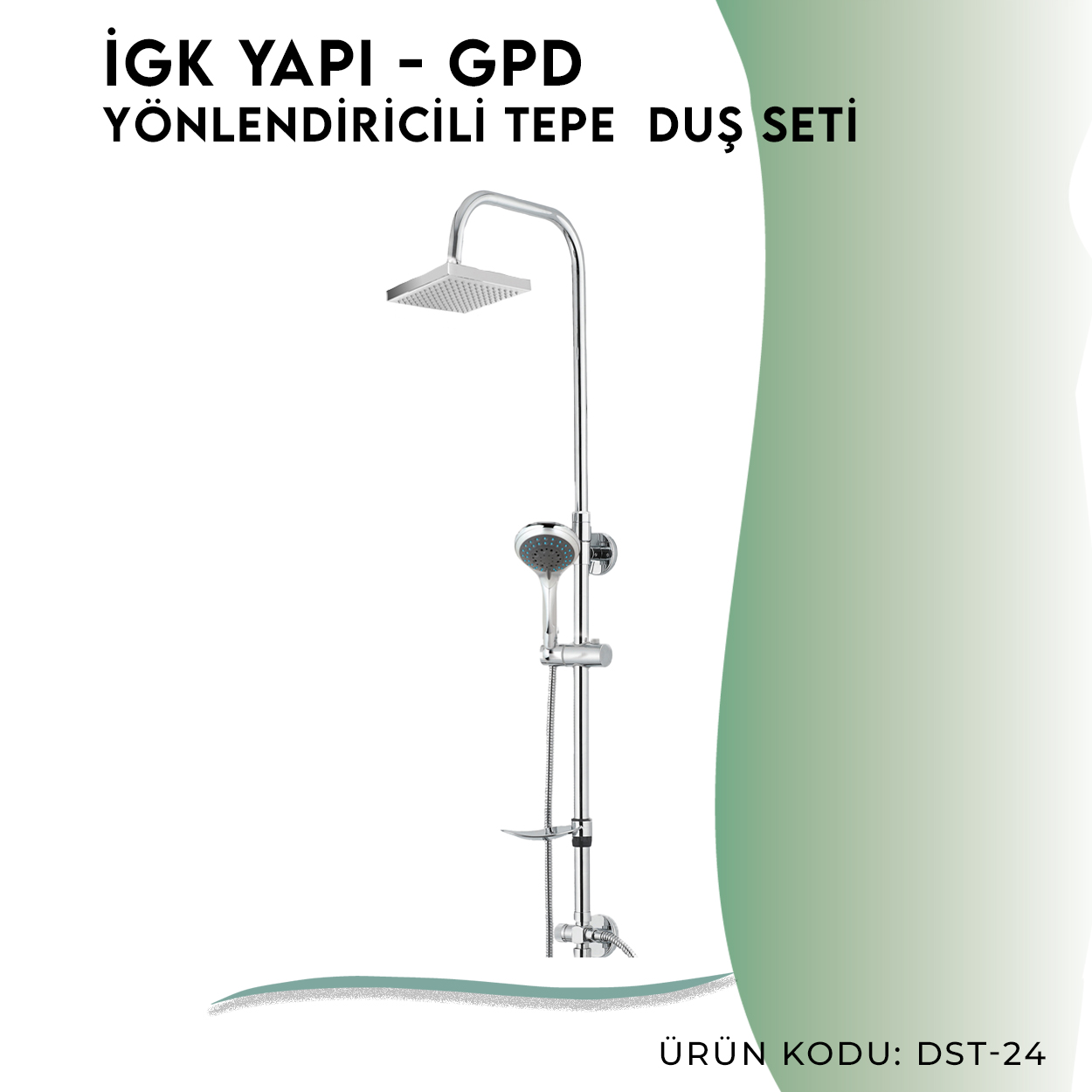İGK YAPI - GPD Duş Seti (5 Fonksiyonlu El Duşu +250x250)  (DST24)
