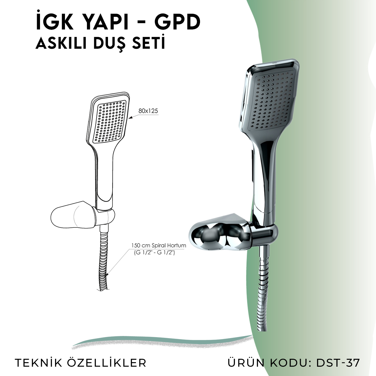 İGK YAPI - GPD Askılı Duş Seti (Tek Fonksiyonlu 80x125)  (DST37)