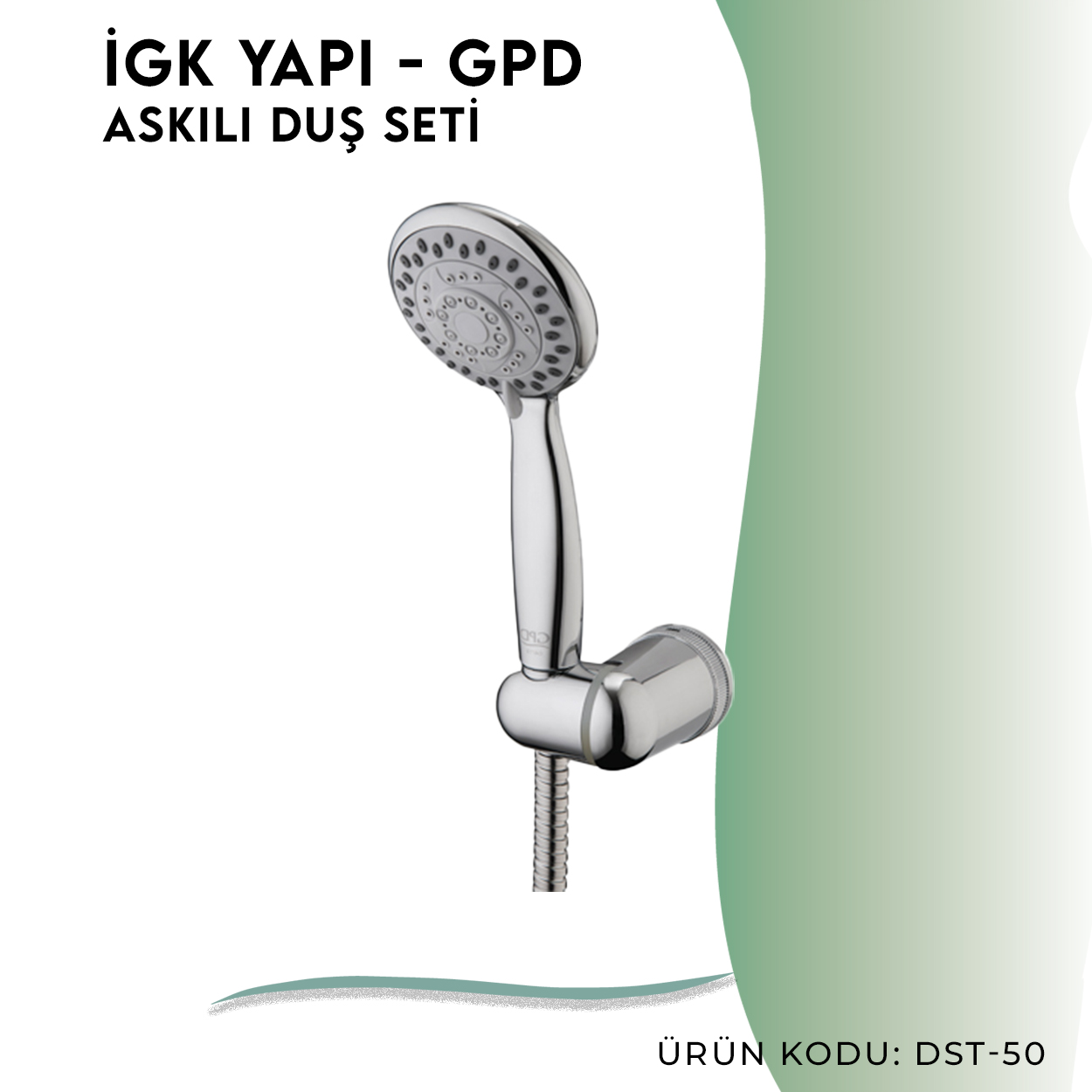 İGK YAPI - GPD Askılı Duş Seti (5 Fonksiyonlu Ø85)  (DST50)