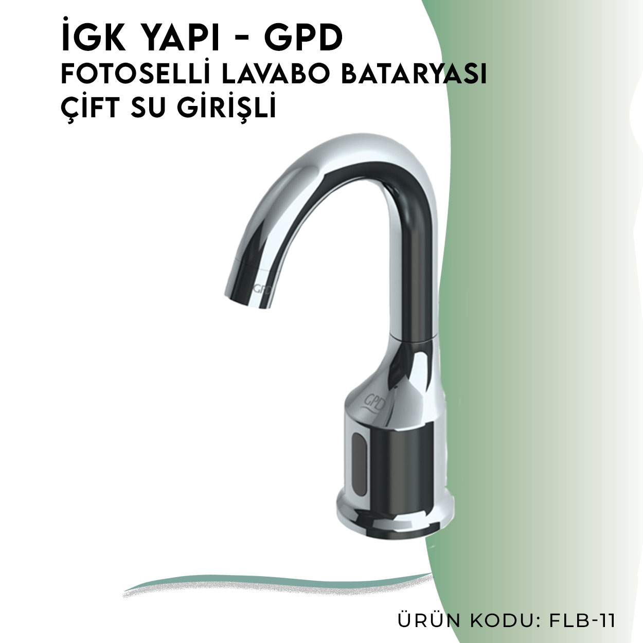 İGK YAPI - GPD Fotoselli Lavabo Bataryası (Çift Su Girişli)  (FLB11)