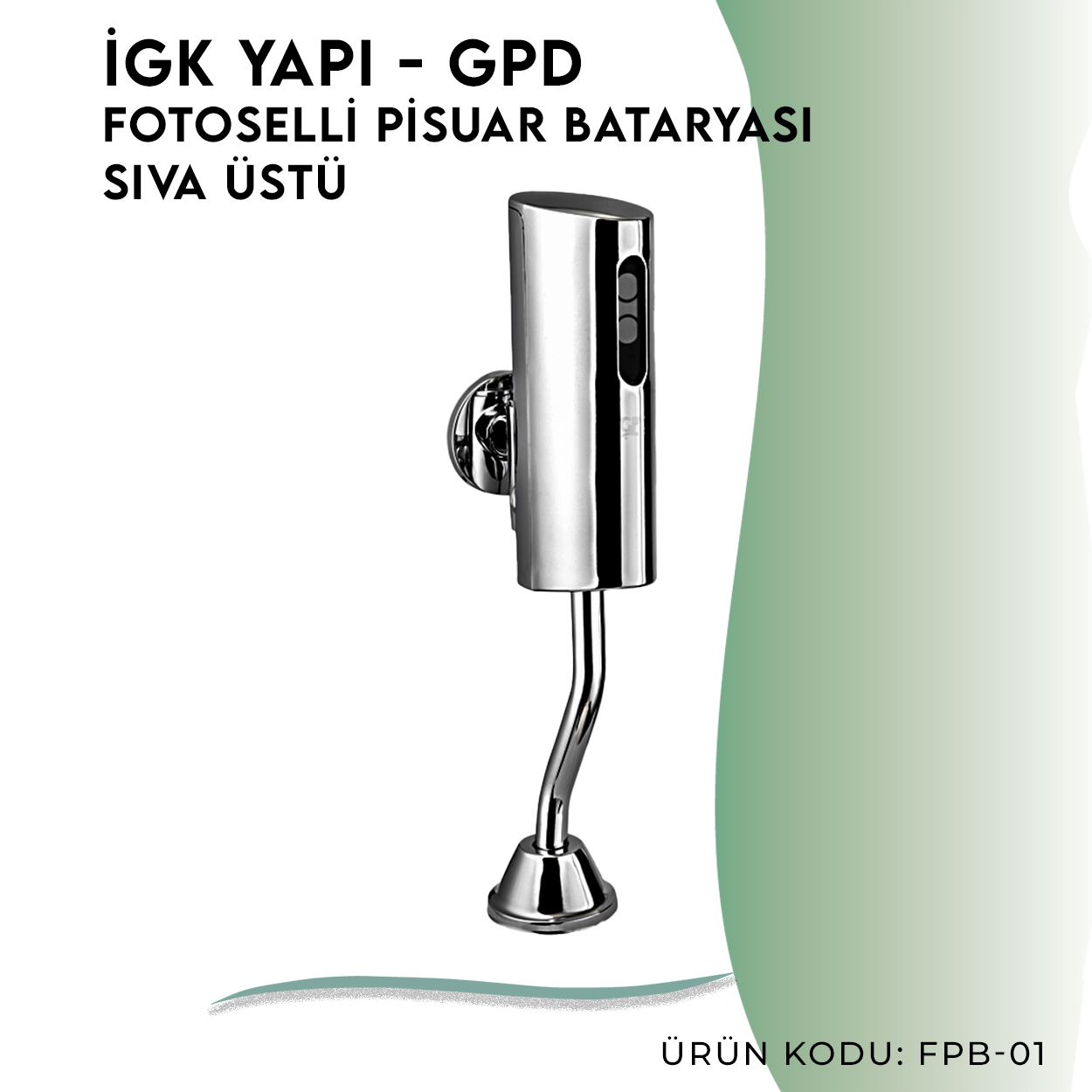 İGK YAPI - GPD Fotoselli Pisuvar Bataryası (Sıva Üstü)  (FPB01)
