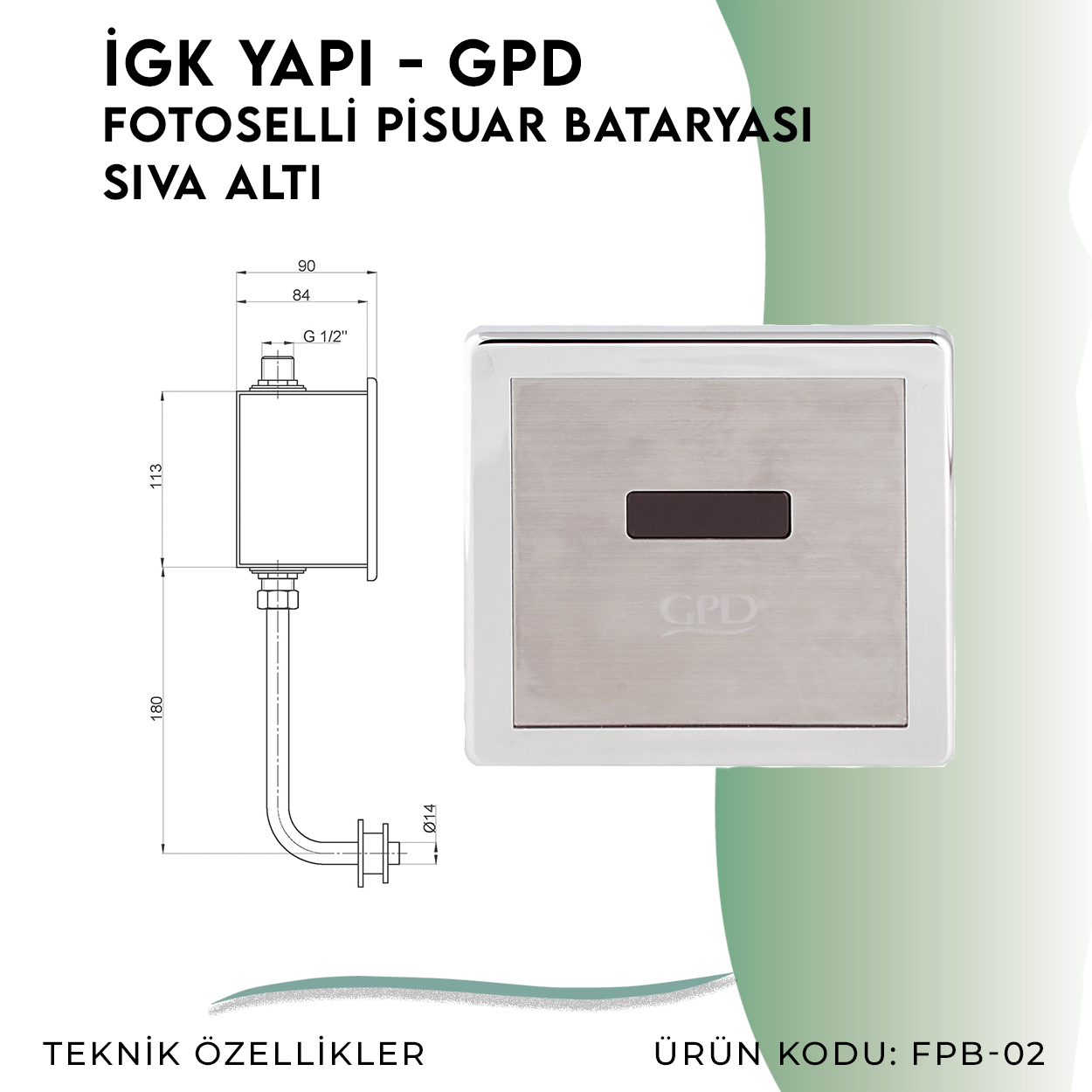 İGK YAPI - GPD Fotoselli Pisuvar Bataryası (Sıva Altı)  (FPB02)