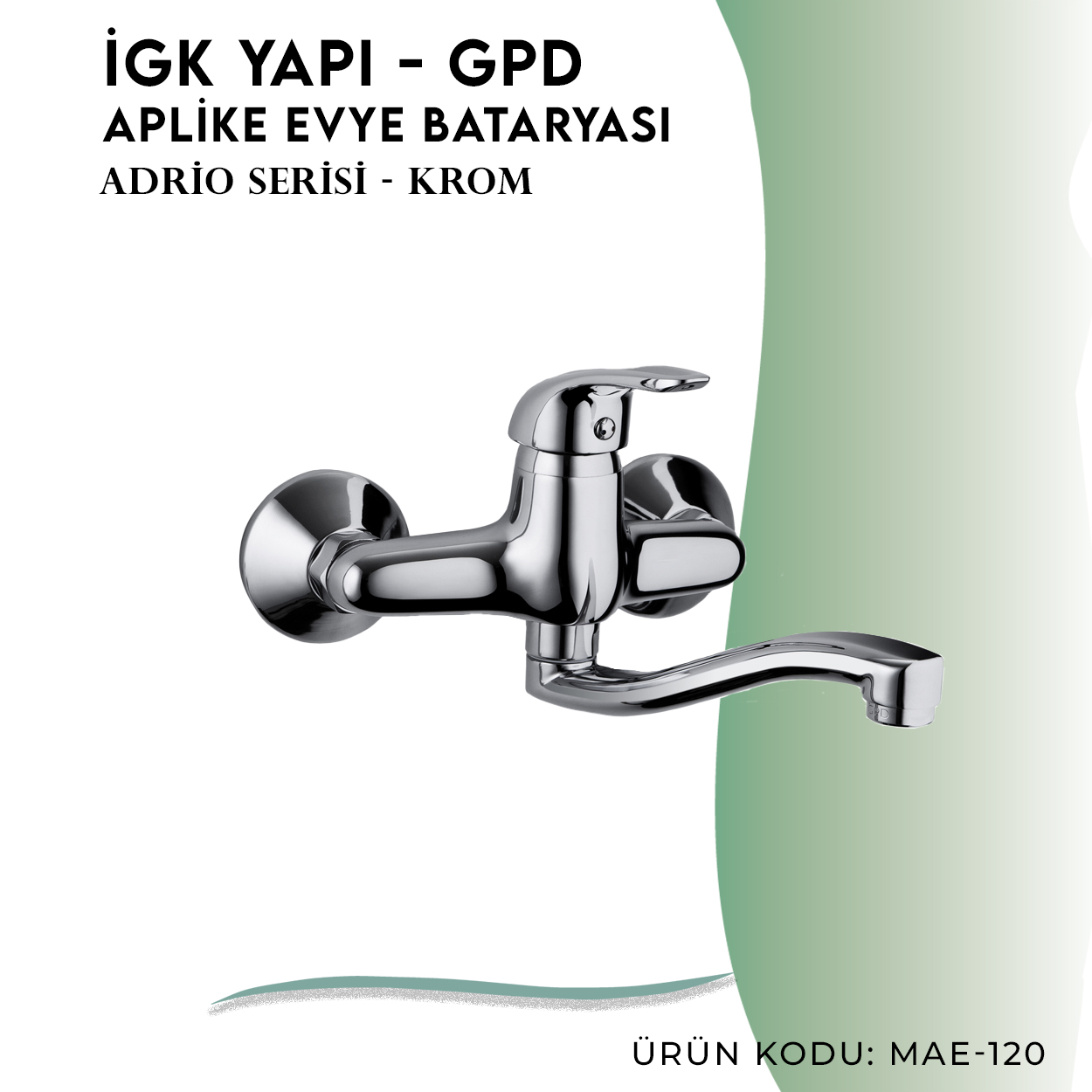 İGK YAPI - GPD Adrio Aplike Eviye Bataryası  (MAE120)