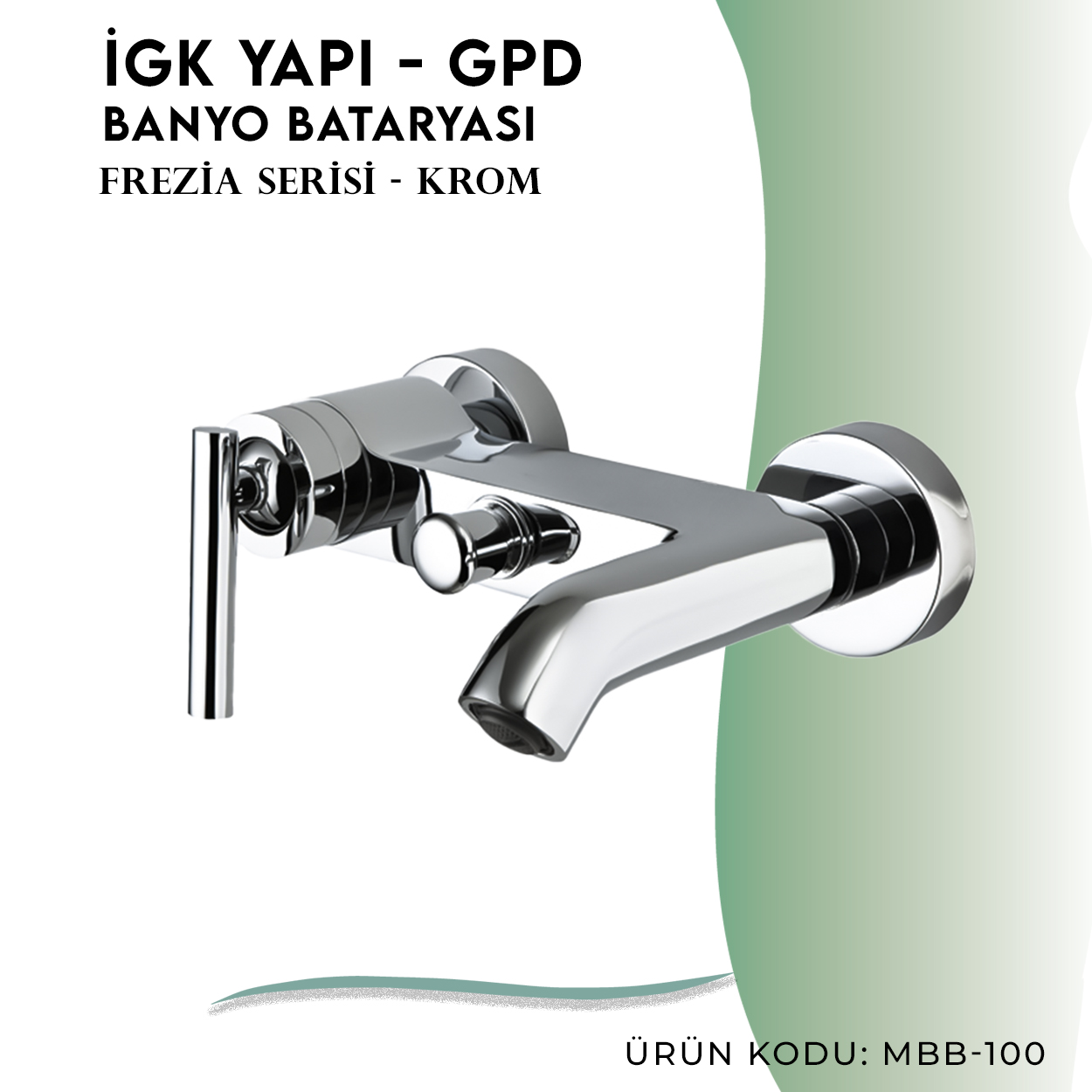 İGK YAPI - GPD Frezia Banyo Bataryası  (MBB100)