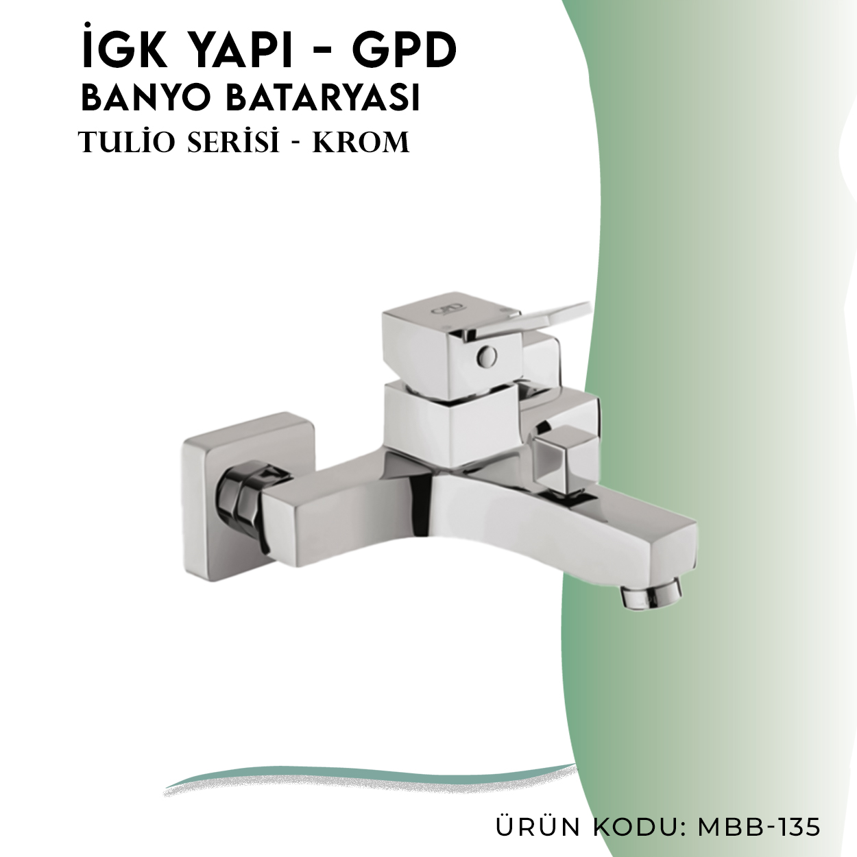 İGK YAPI - GPD Tulio Banyo Bataryası  (MBB135)