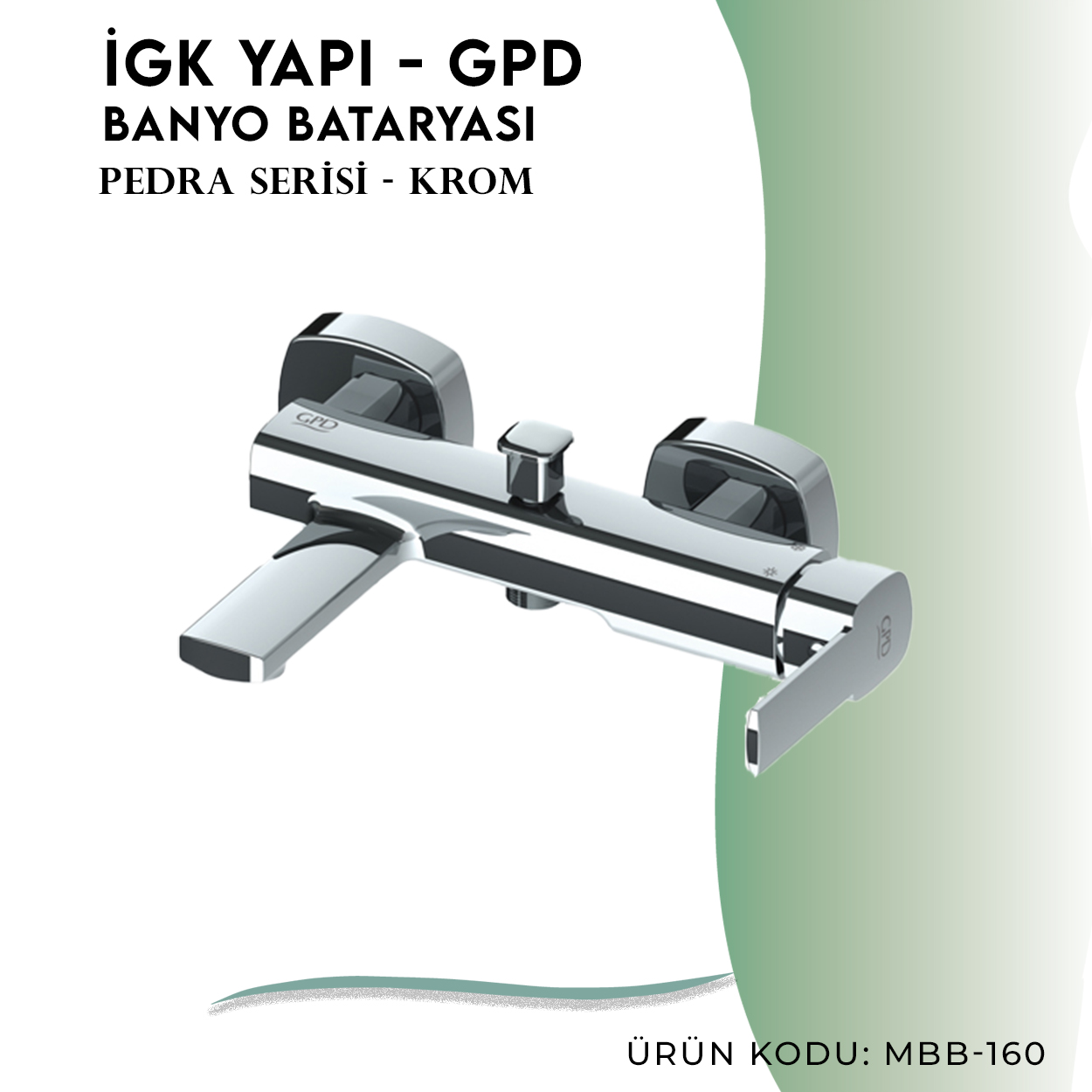İGK YAPI - GPD Pedra Banyo Bataryası  (MBB160)