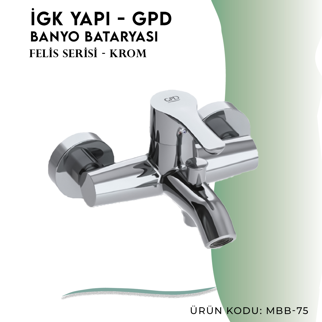 İGK YAPI - GPD Felis Banyo Bataryası  (MBB75)