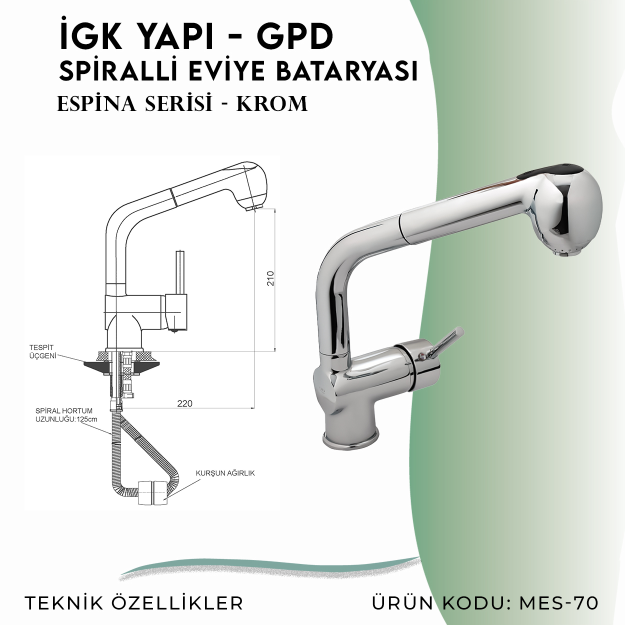 İGK YAPI - GPD Espina Spiralli Eviye Bataryası  (MES70)