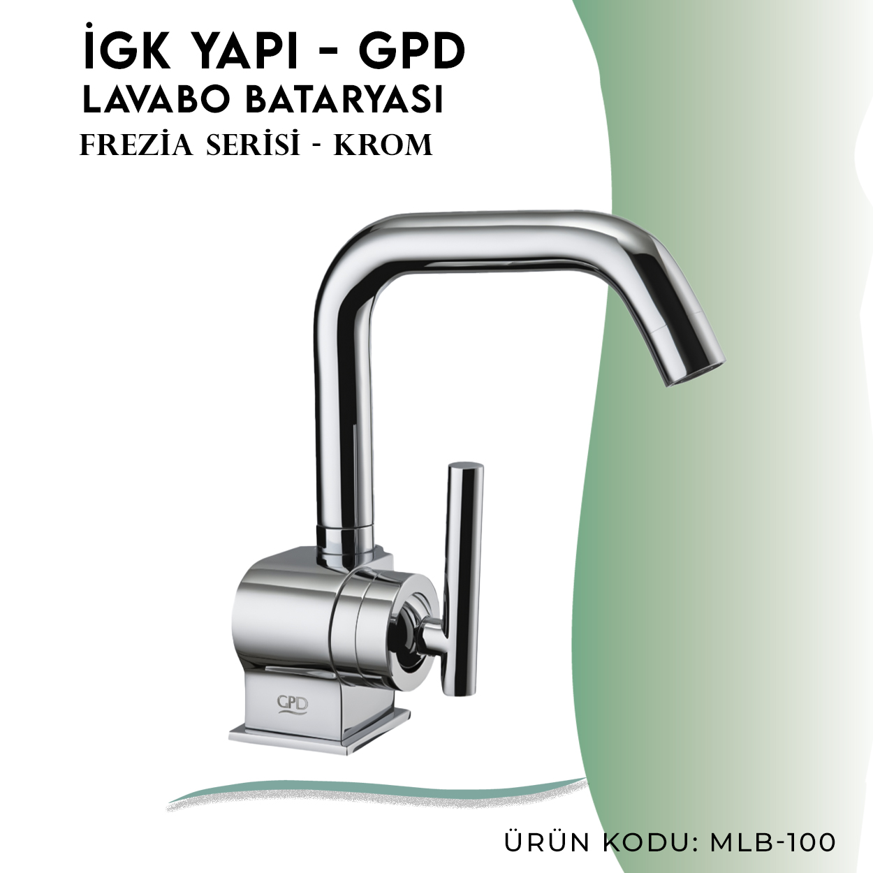 İGK YAPI - GPD Frezia Lavabo Bataryası  (MLB100)