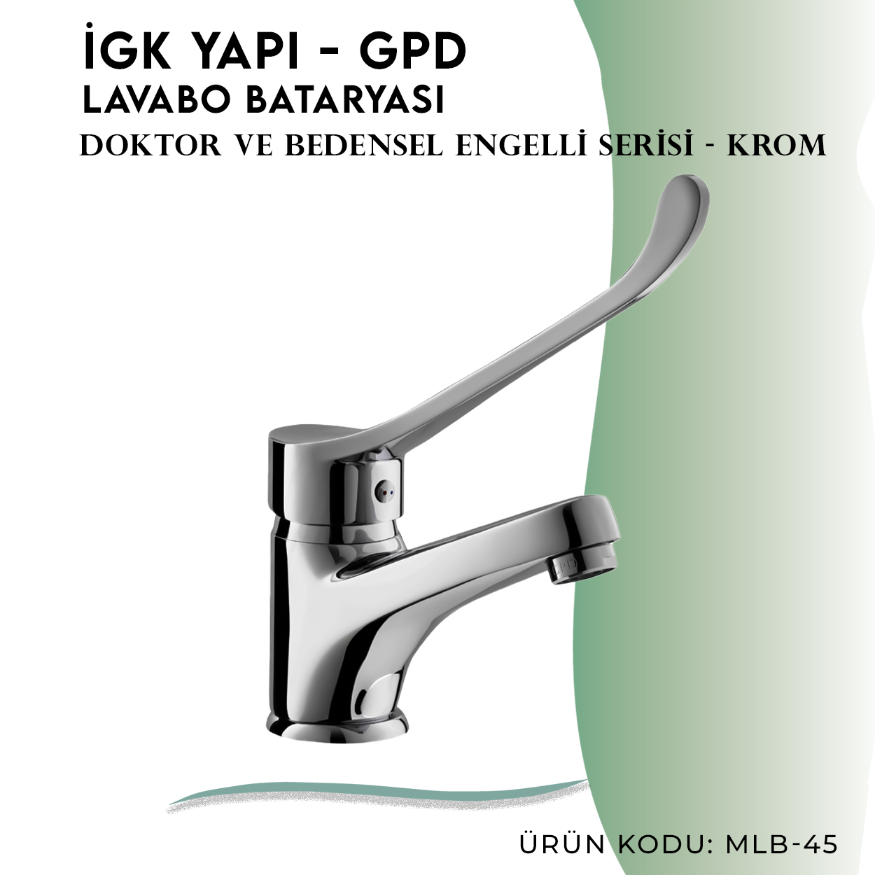 İGK YAPI - GPD Doktor/Bedensel Engelli Lavabo Bataryası  (MLB45)