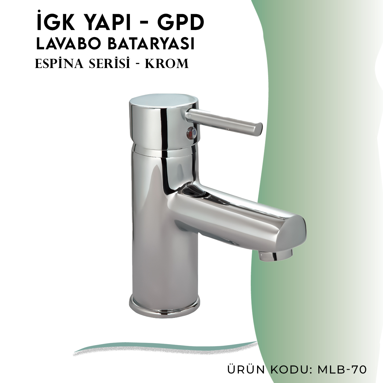 İGK YAPI - GPD Espina Lavabo Bataryası  (MLB70)