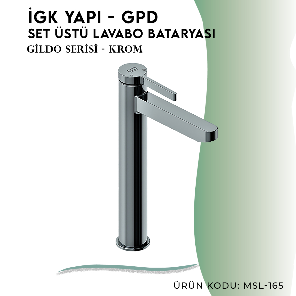 İGK YAPI - GPD Gildo Set Üstü Lavabo Bataryası  (MSL165)