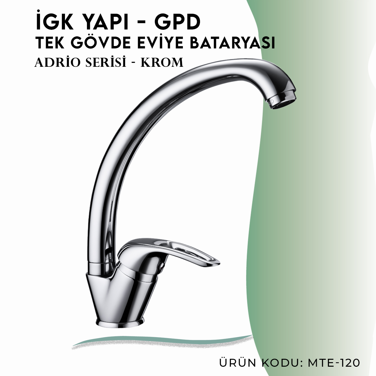 İGK YAPI - GPD Adrio Tek Gövde Eviye Bataryası  (MTE120)