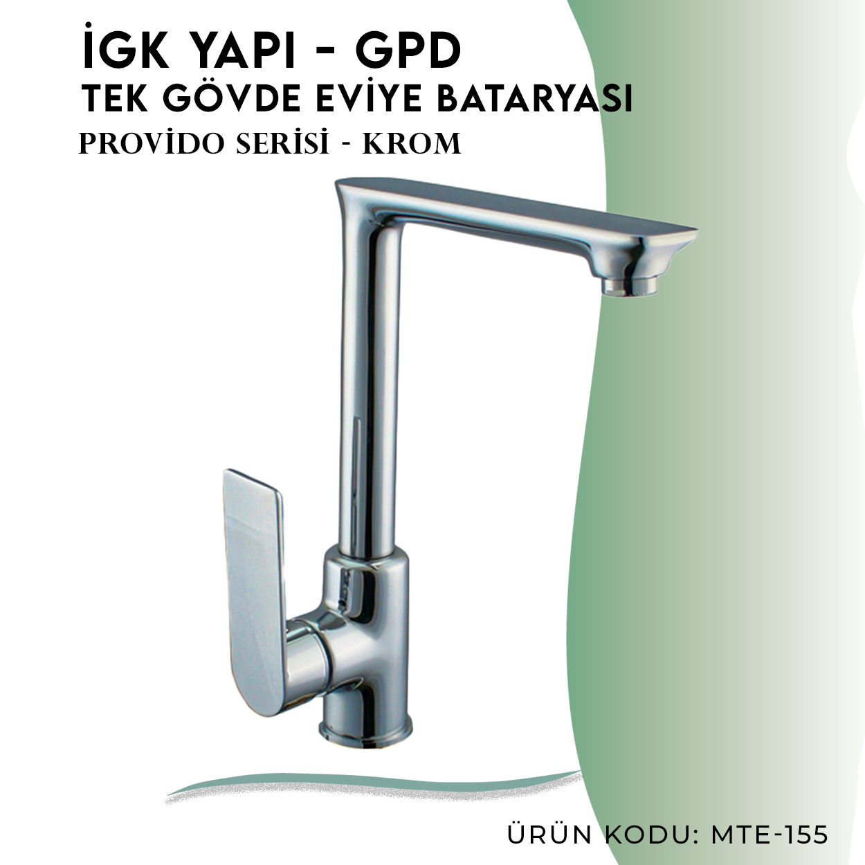 İGK YAPI - GPD Provido Tek Gövde Eviye Bataryası  (MTE155)