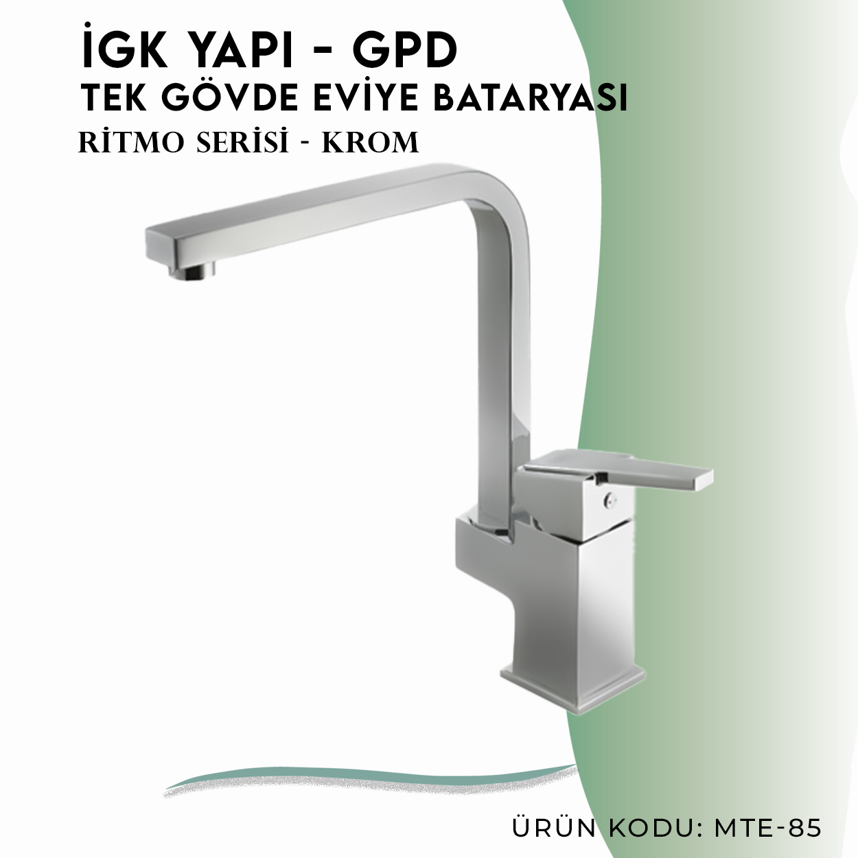 İGK YAPI - GPD Ritmo Tek Gövde Eviye Bataryası  (MTE85)