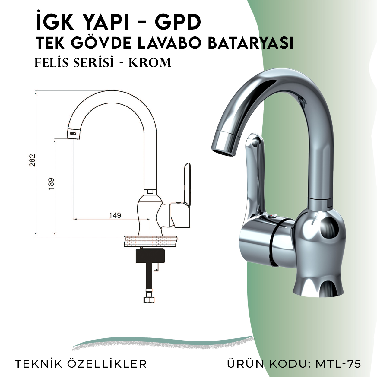 İGK YAPI - GPD Felis Tek Gövde Lavabo Bataryası  (MTL75)