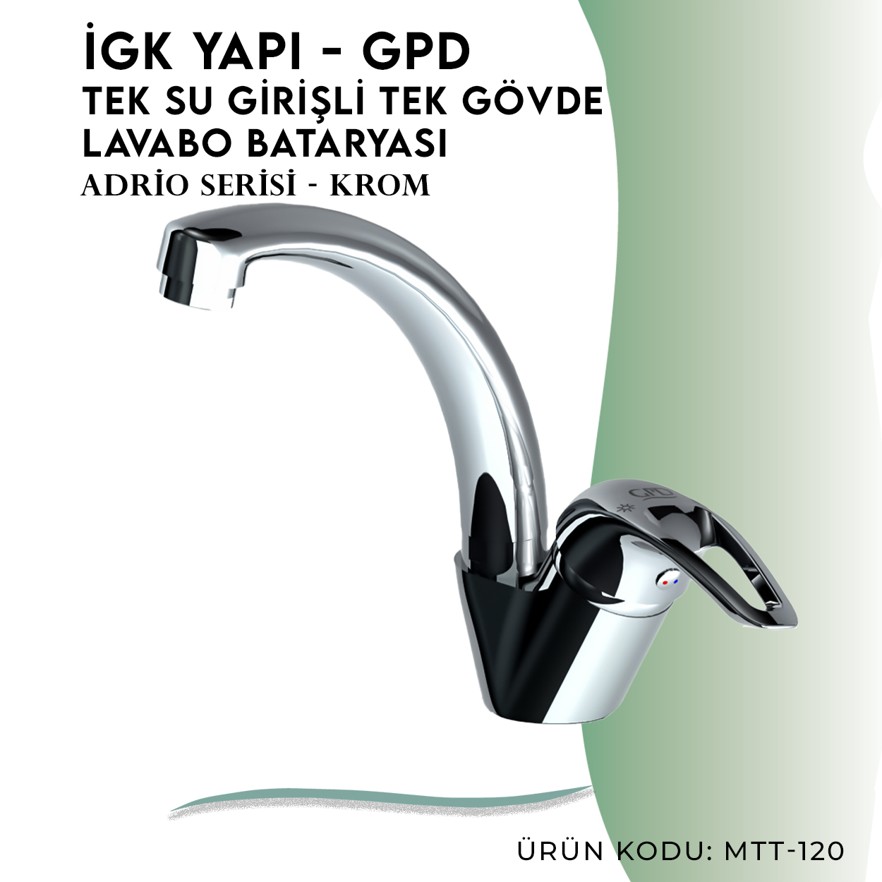 İGK YAPI - GPD Adrio Tek Su Girişli Tek Gövde Lavabo Bataryası  (MTT120)