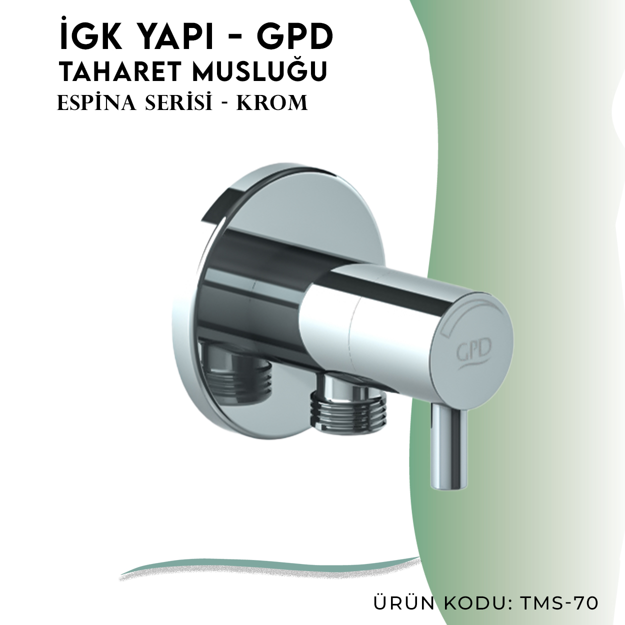 İGK YAPI - GPD Espina Taharet Musluğu (TMS70)